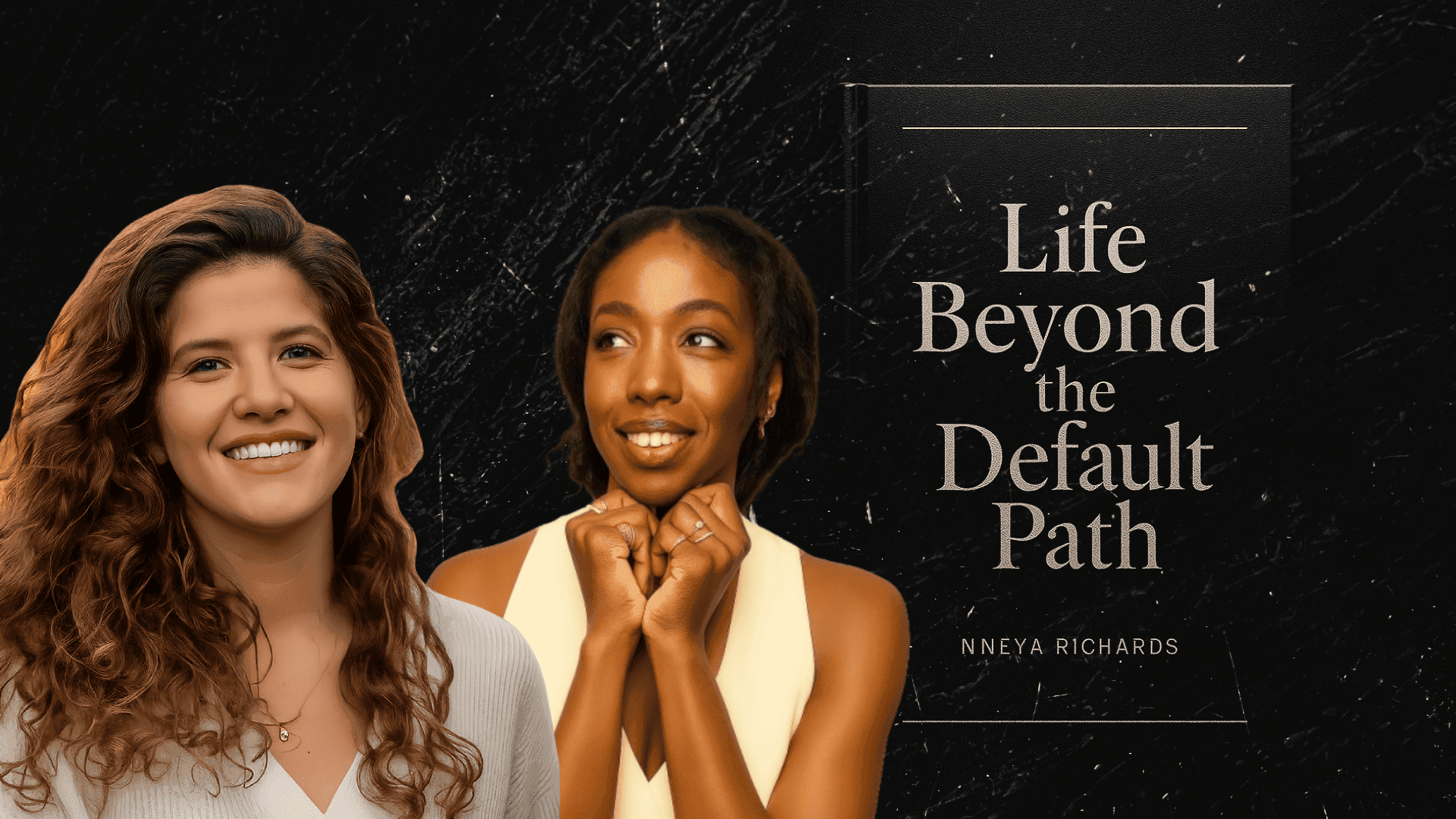 Off Script: Life Beyond the Default Path with Nneya Richards