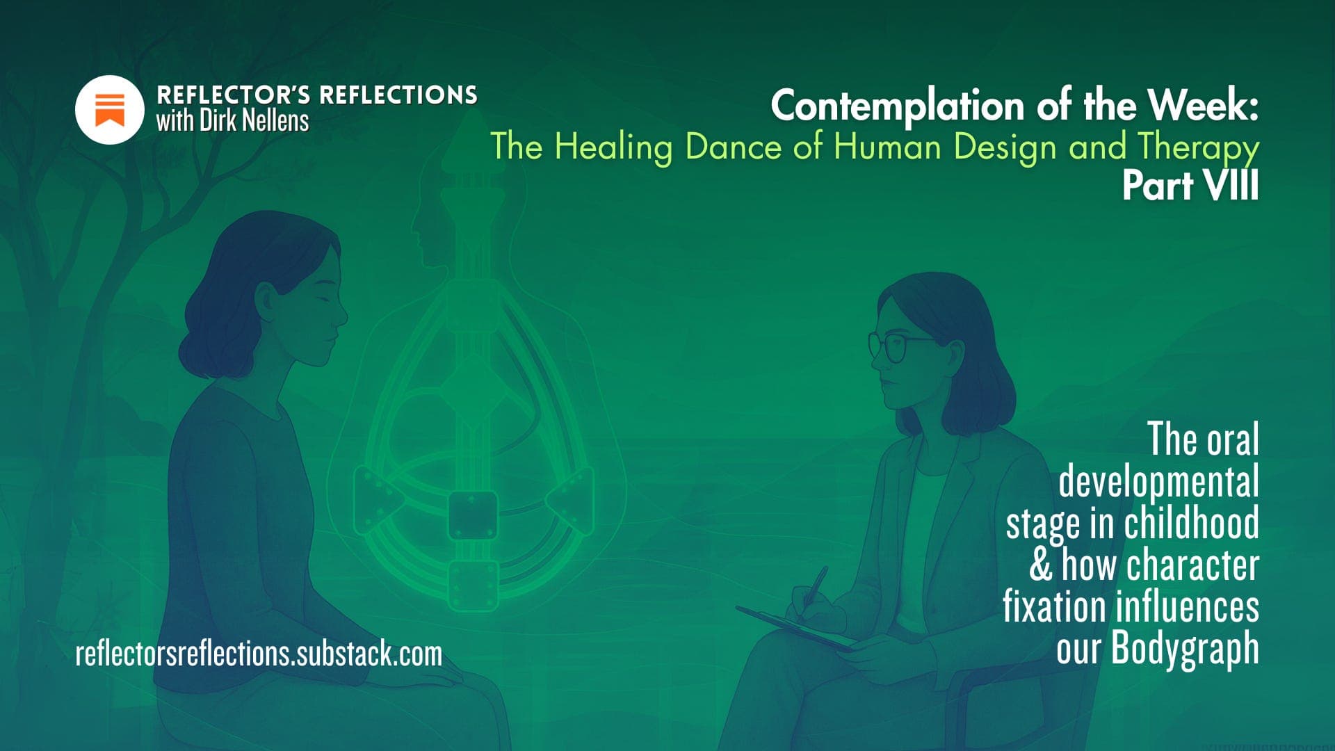 Human Design and Therapy: Part VIII - The oral developmental stage in childhood & how character fixation influences our Bodygraph
