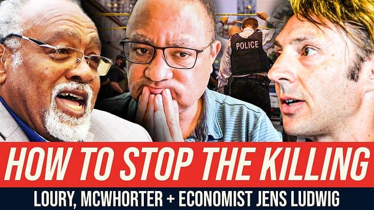 John McWhorter & Jens Ludwig – The Unexpected Origins of American Gun Violence