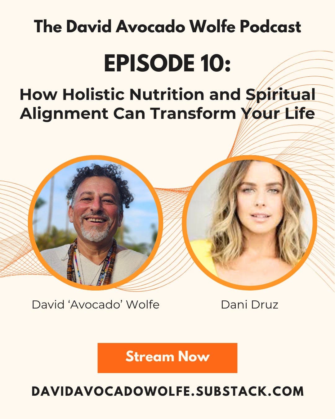 Episode 10: How Holistic Nutrition and Spiritual Alignment Can Transform Your Life with Dani Druz