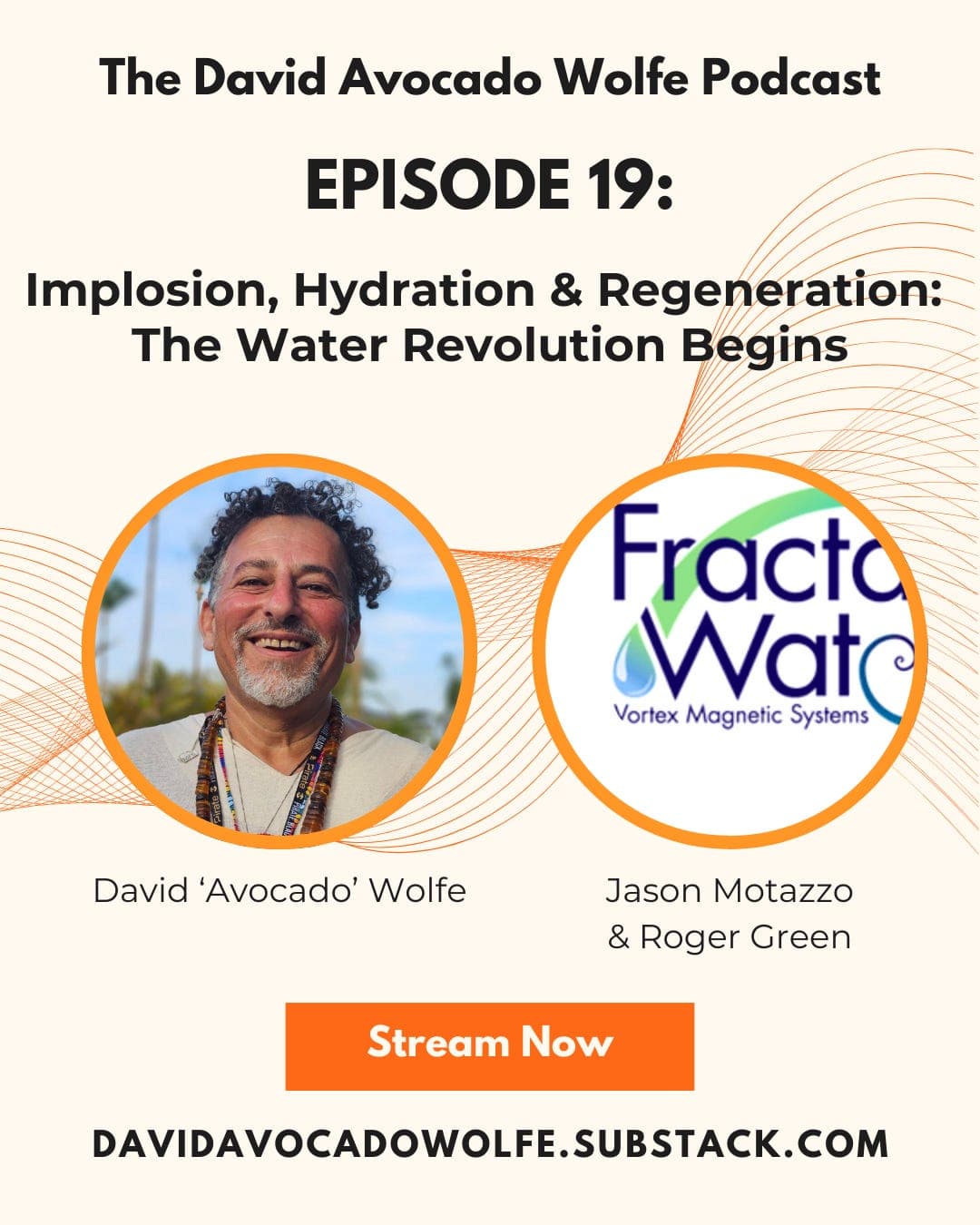 Episode 19: Implosion, Hydration & Regeneration – The Water Revolution Begins