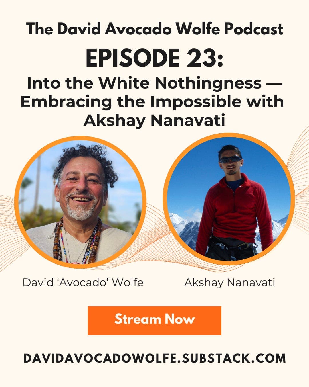 Episode 23: Into the White Nothingness — Embracing the Impossible with Akshay Nanavati