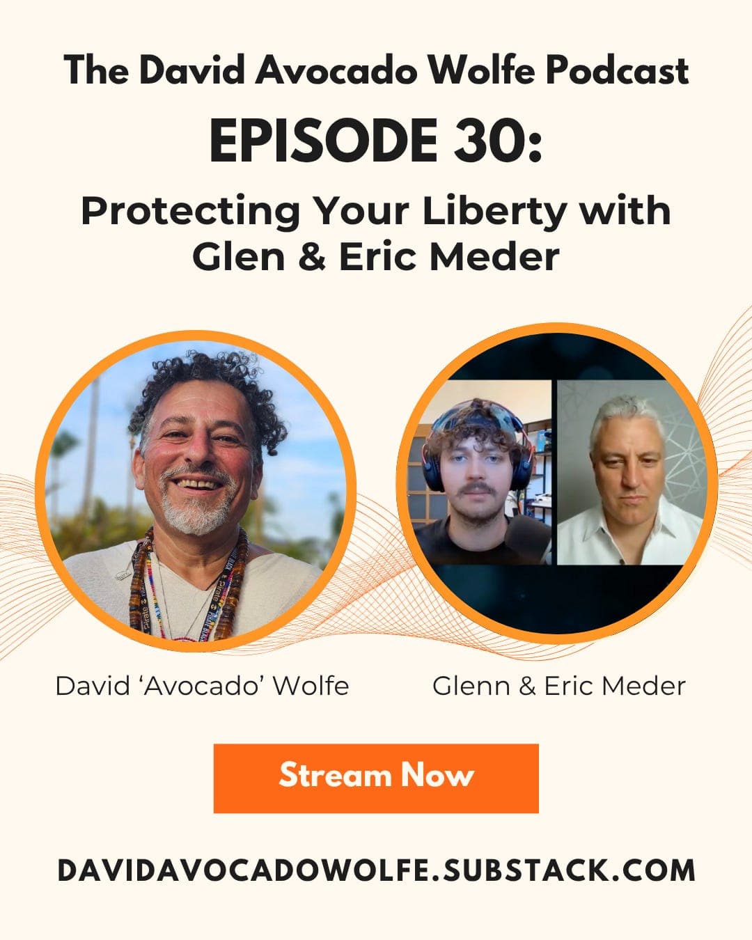 Episode 30: Protecting Your Liberty with Glenn & Eric Meder