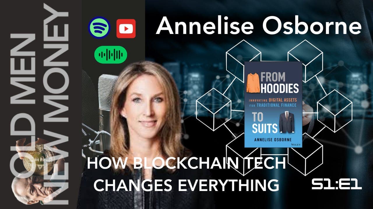 Bridging Financial Generations: Annelise Osborne on Innovating Digital Assets (E1)