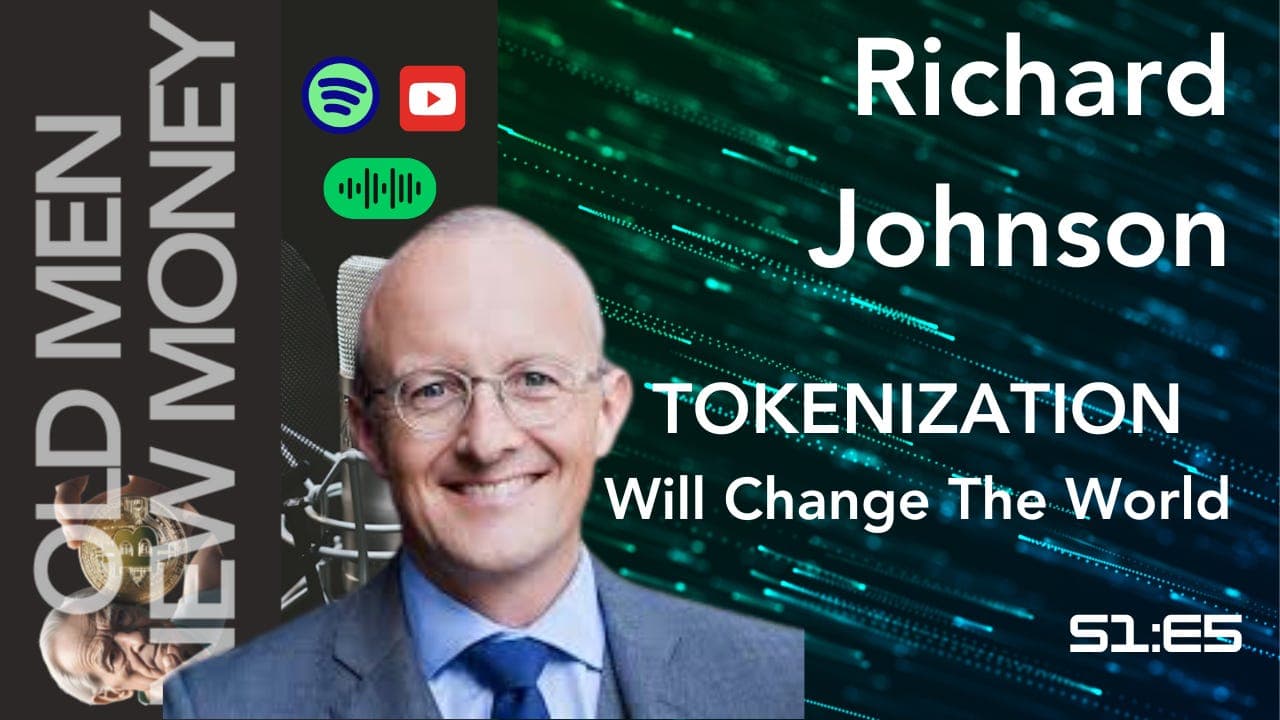 Richard Johnson on Transforming Capital Markets with Blockchain (E5)