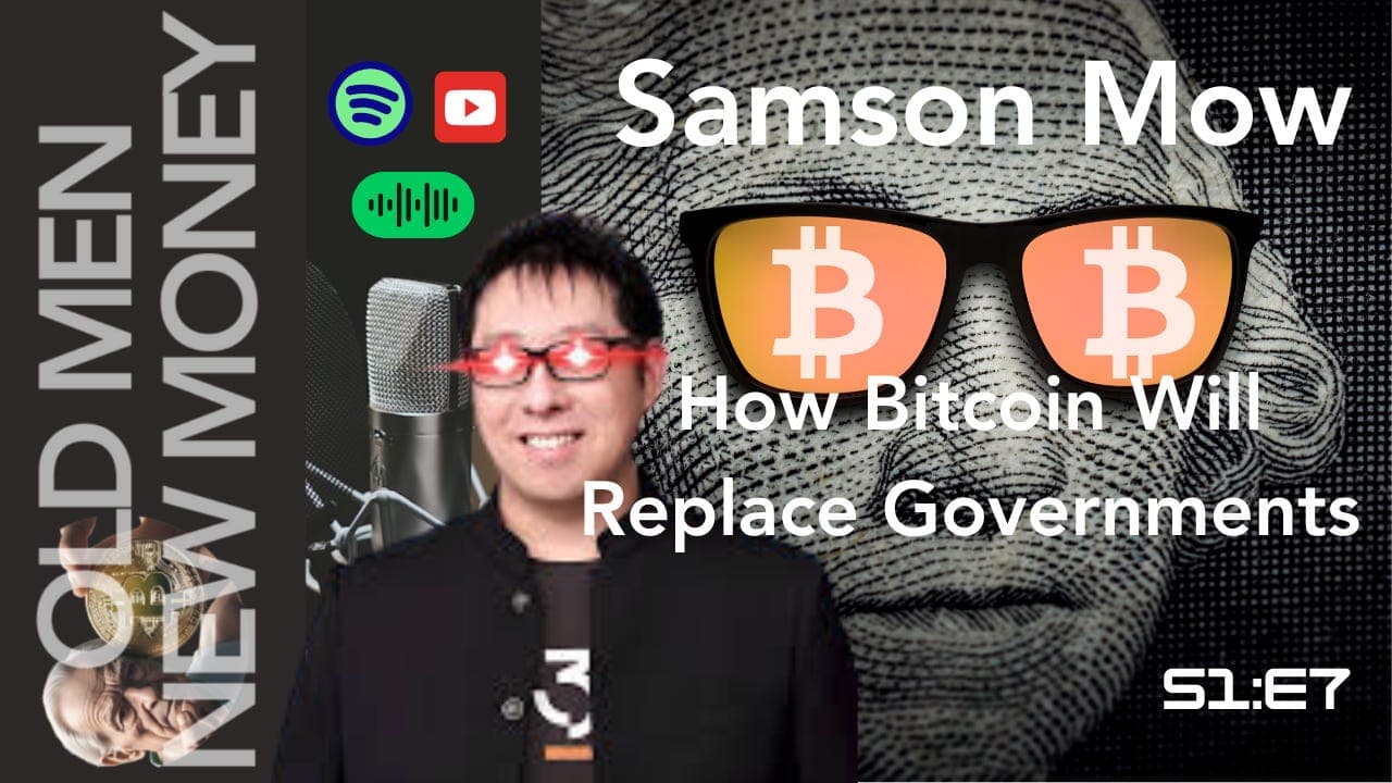 Bitcoin Nation State Adoption: Samson Mow's Vision (E7)