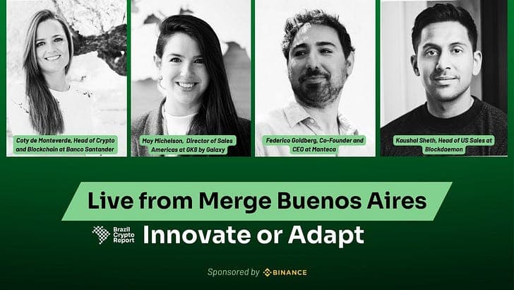 Live from Merge Buenos Aires: Innovate or Adapt - How Institutions are Embracing Crypto