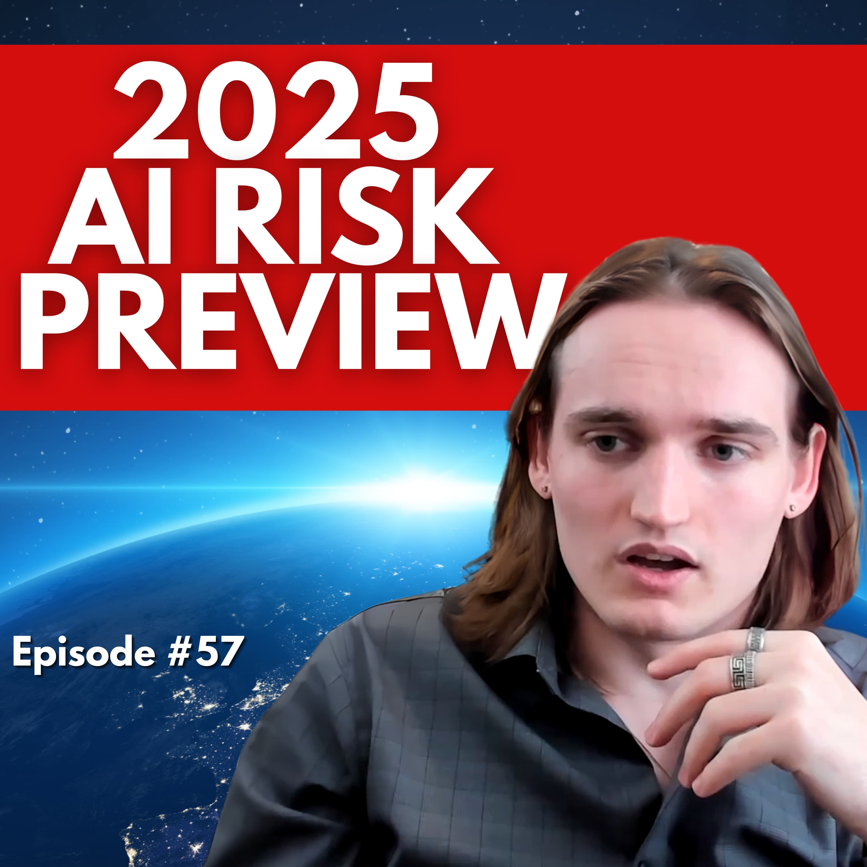 2025 AI Risk Preview | For Humanity: An AI Risk Podcast | Episode #57