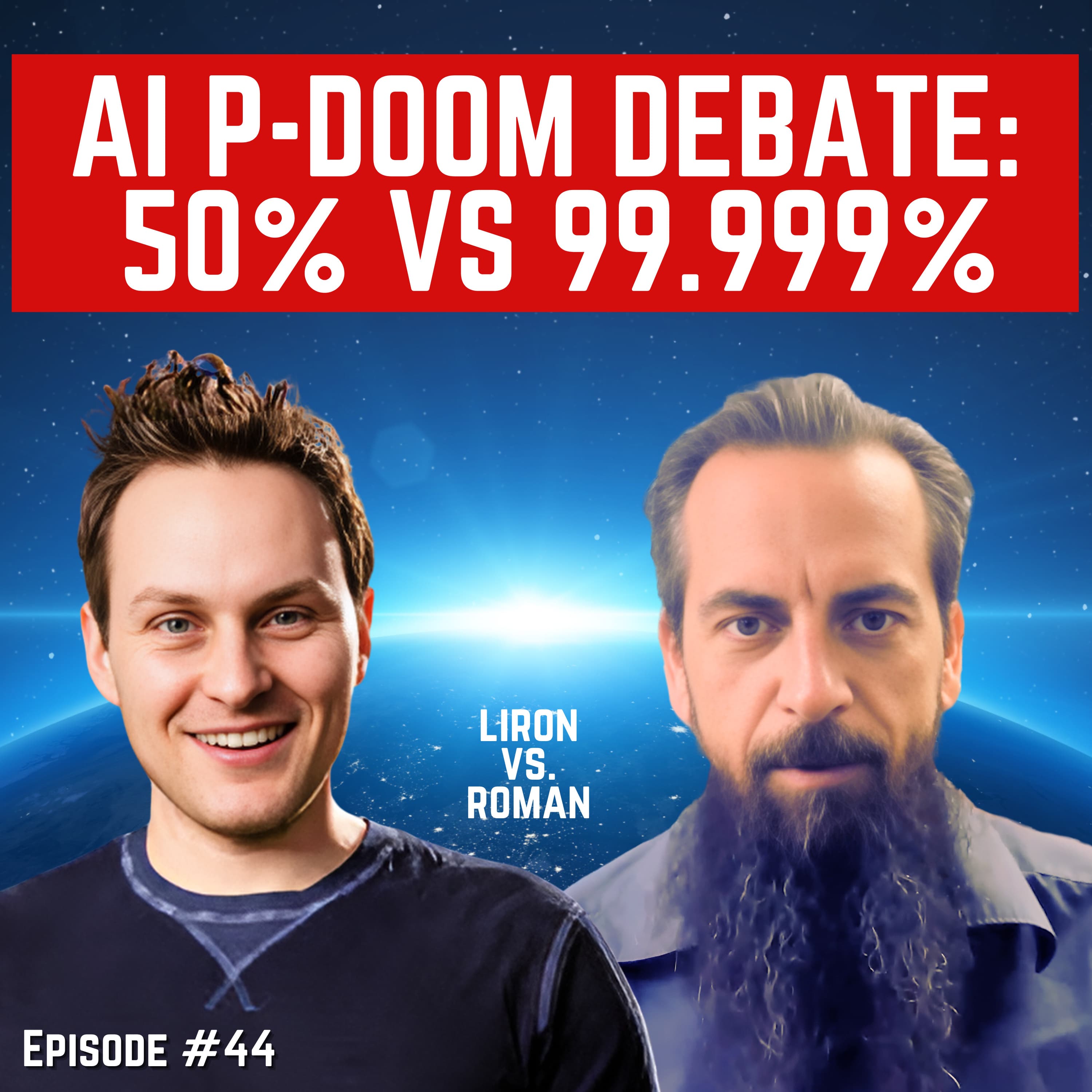 Episode #44: “AI P-Doom Debate: 50% vs 99.999%” For Humanity: An AI Risk Podcast