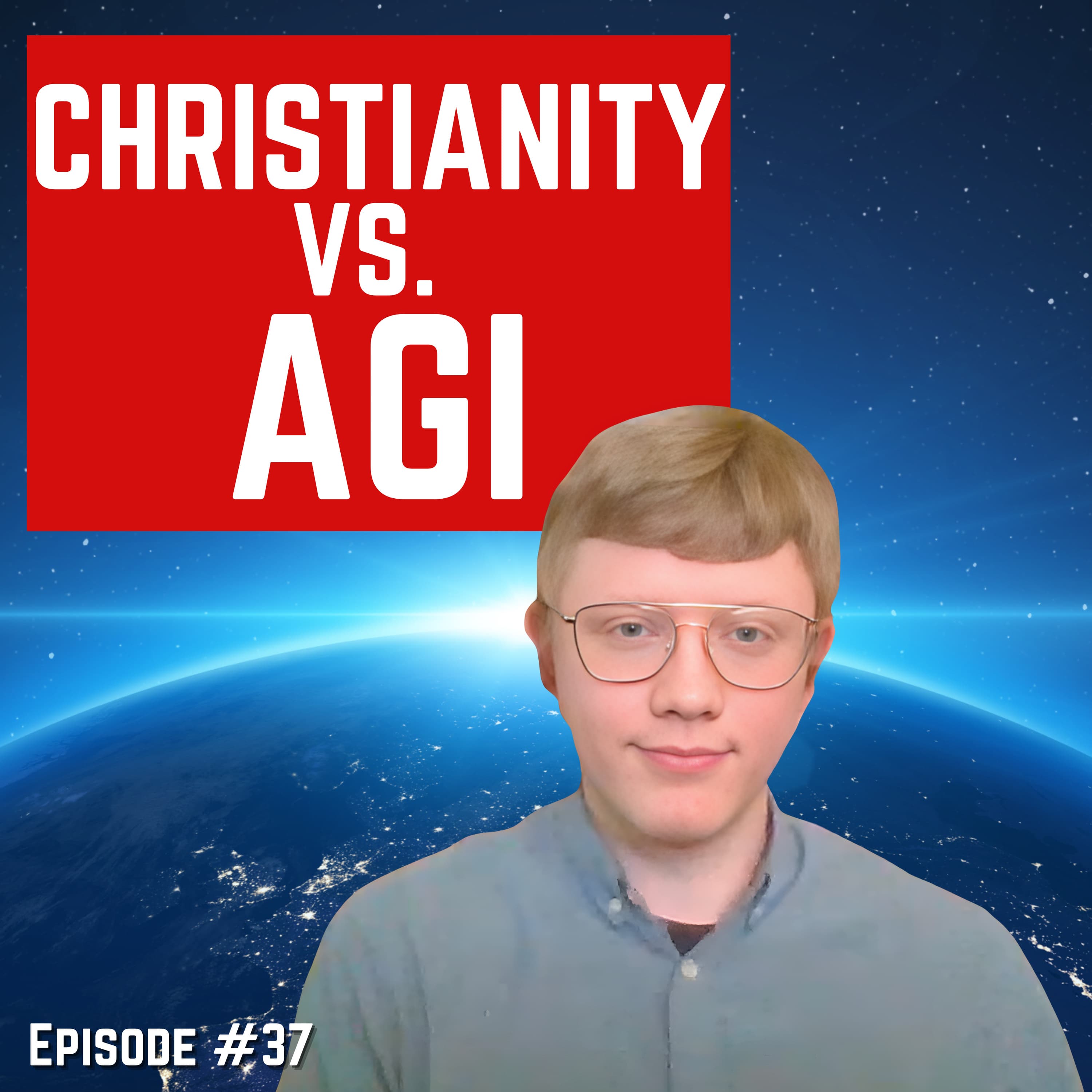 Episode #37 “Christianity vs. AGI” For Humanity: An AI Risk Podcast