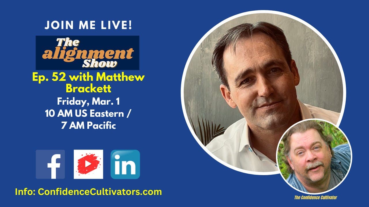 The Alignment Show Ep. 52 with Matthew Brackett