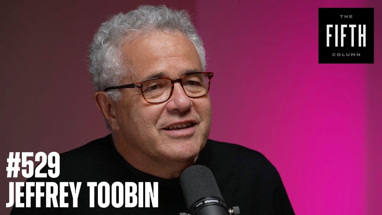 #529 - I Don’t Want You to Go to Jail for That, Jeffrey Toobin!
