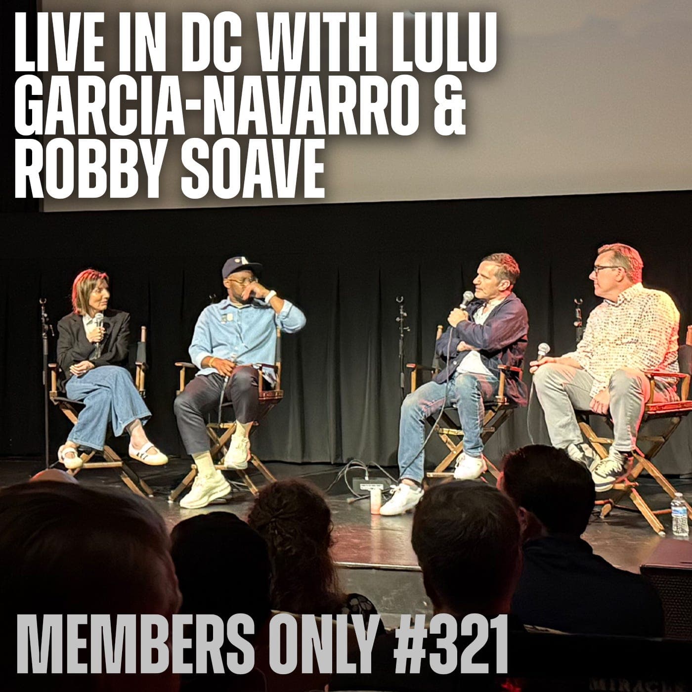 TFC LIVE in DC at w/ Lulu Garcia-Navarro & Robby Soave - Members Only #322