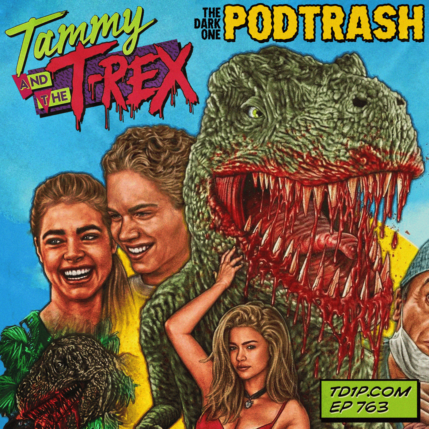 Podtrash 763 – Tammy and the T-Rex