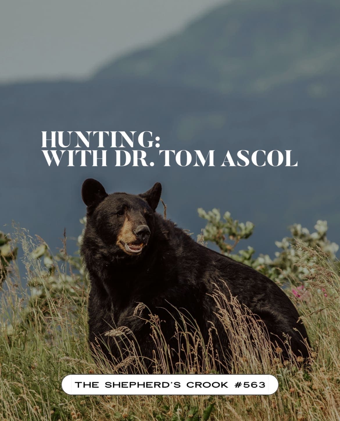 #563 Hunting with Dr. Tom Ascol