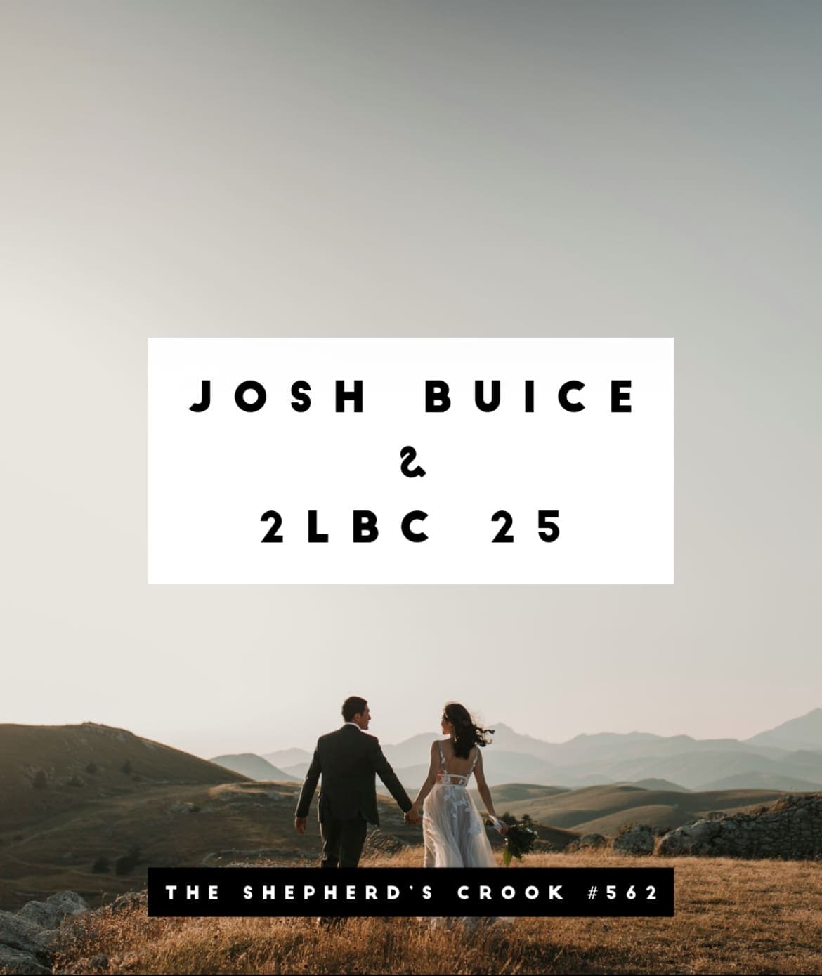 #562 Josh Buice and 2LBC 25