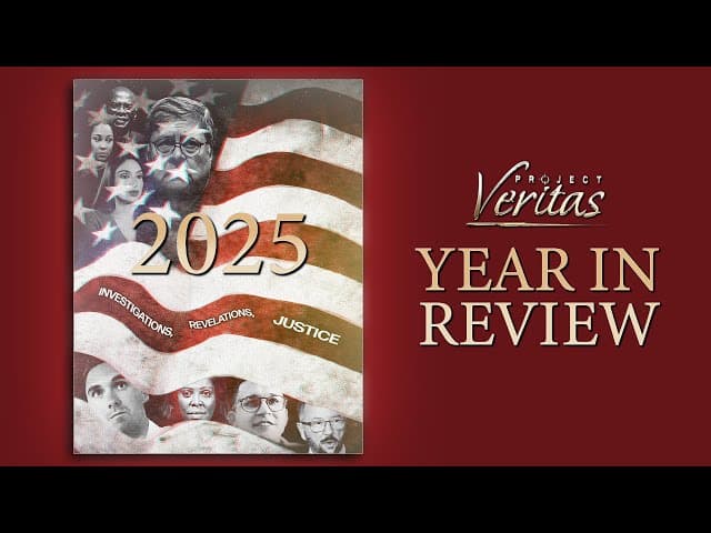 2025 Project Veritas Year in Review