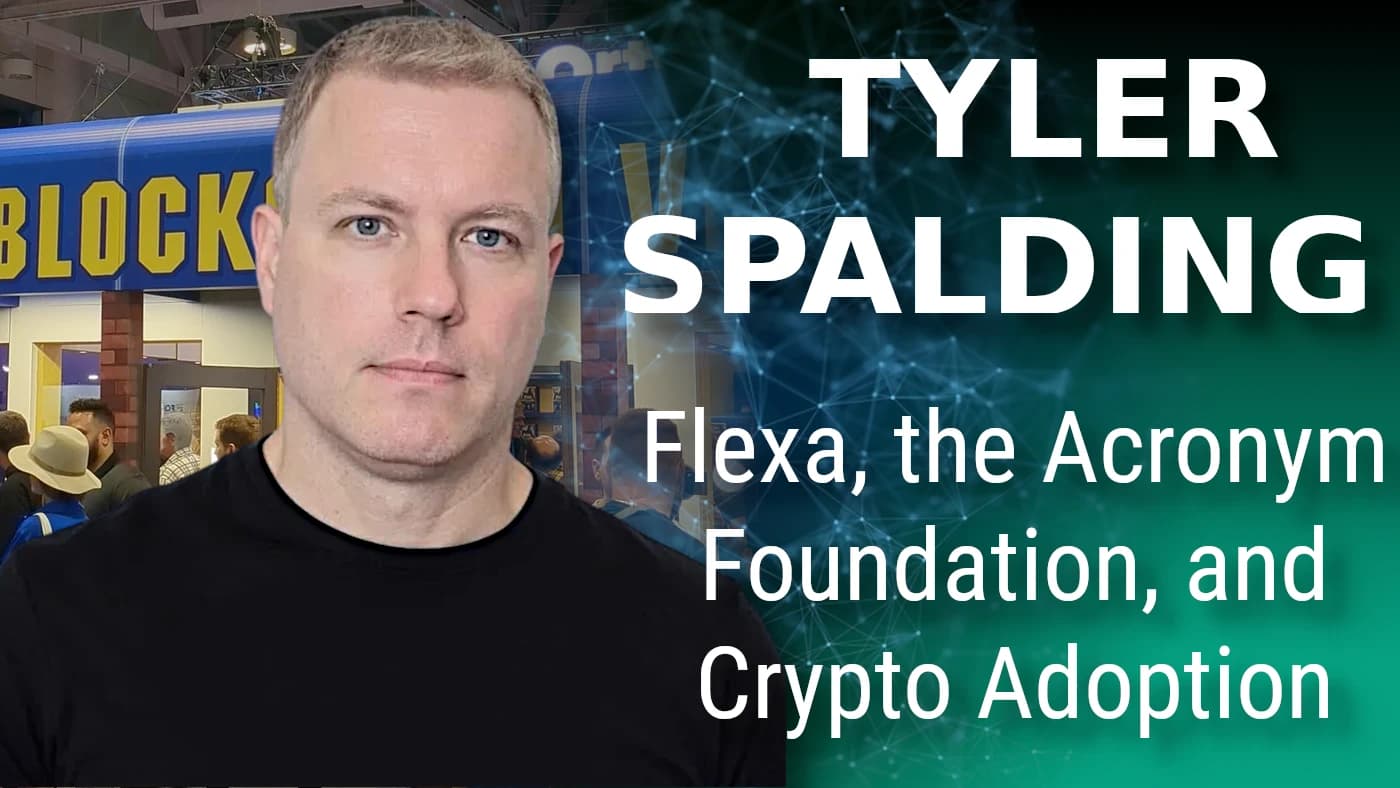 Spurring Crypto Mass Adoption for Payments: Tyler Spalding of the Acronym Foundation