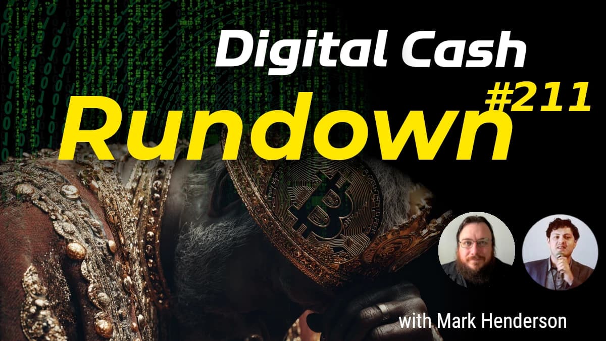 Bitcoin's "Safe Haven" Era Over? Digital Cash Rundown 211 with Mark Henderson