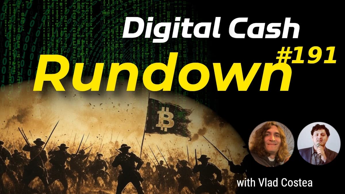 Bitcoin Civil War Part Two! Digital Cash Rundown 191 with Vlad Costea