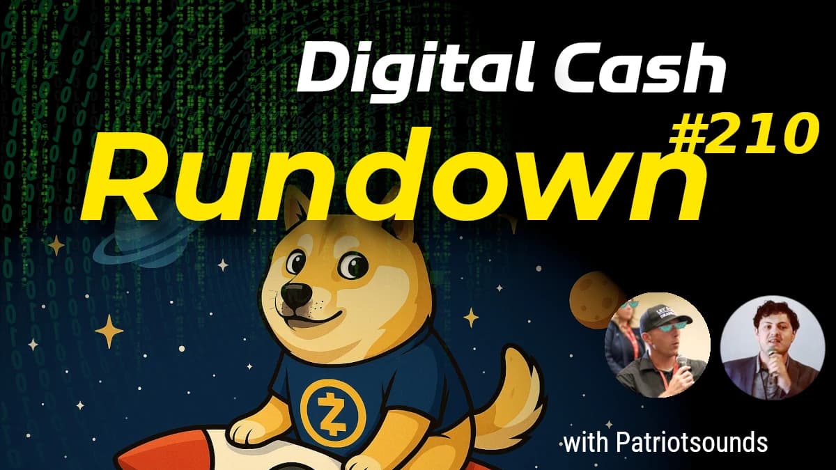 Zcash Memecoin Era, THORChain's Comeback: Digital Cash Rundown 210 with Patriotsounds