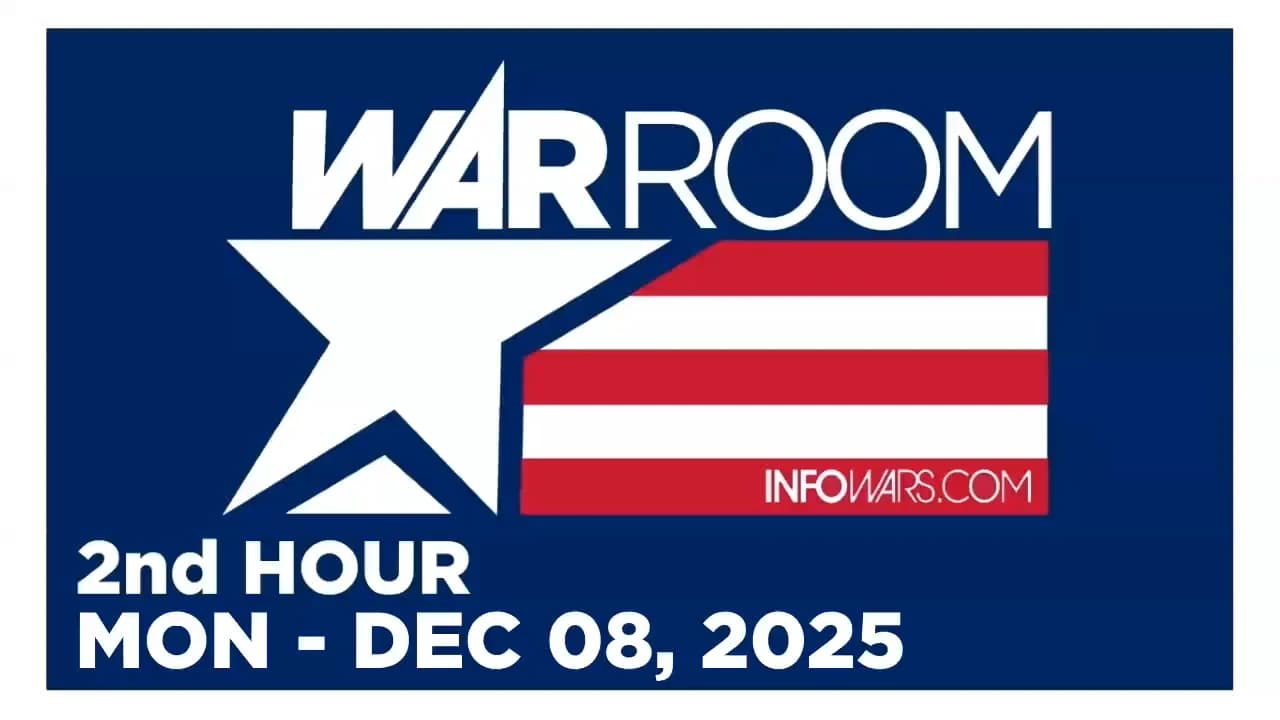 WAR ROOM [2 of 3] Monday 12/8/25 • FULL-SPECTRUM - News, Calls, Reports & Analysis • Infowars