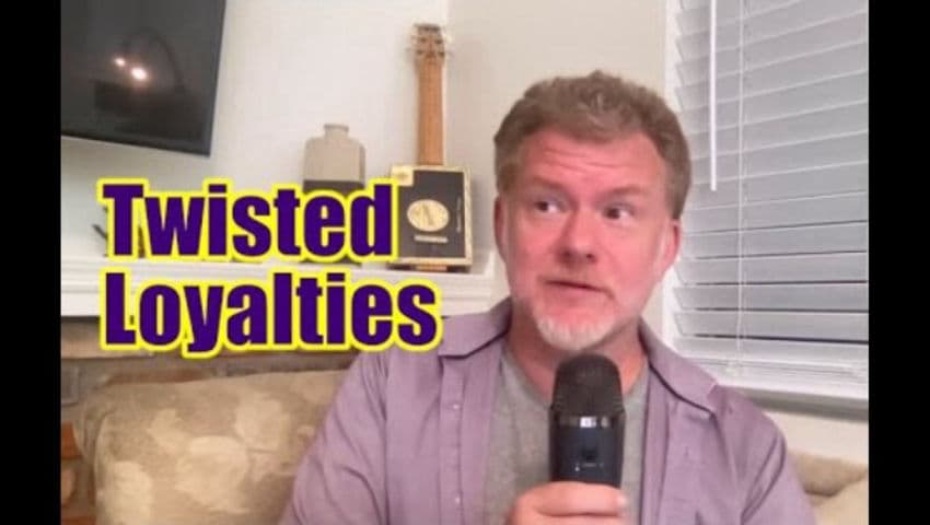 Twisted Loyalties