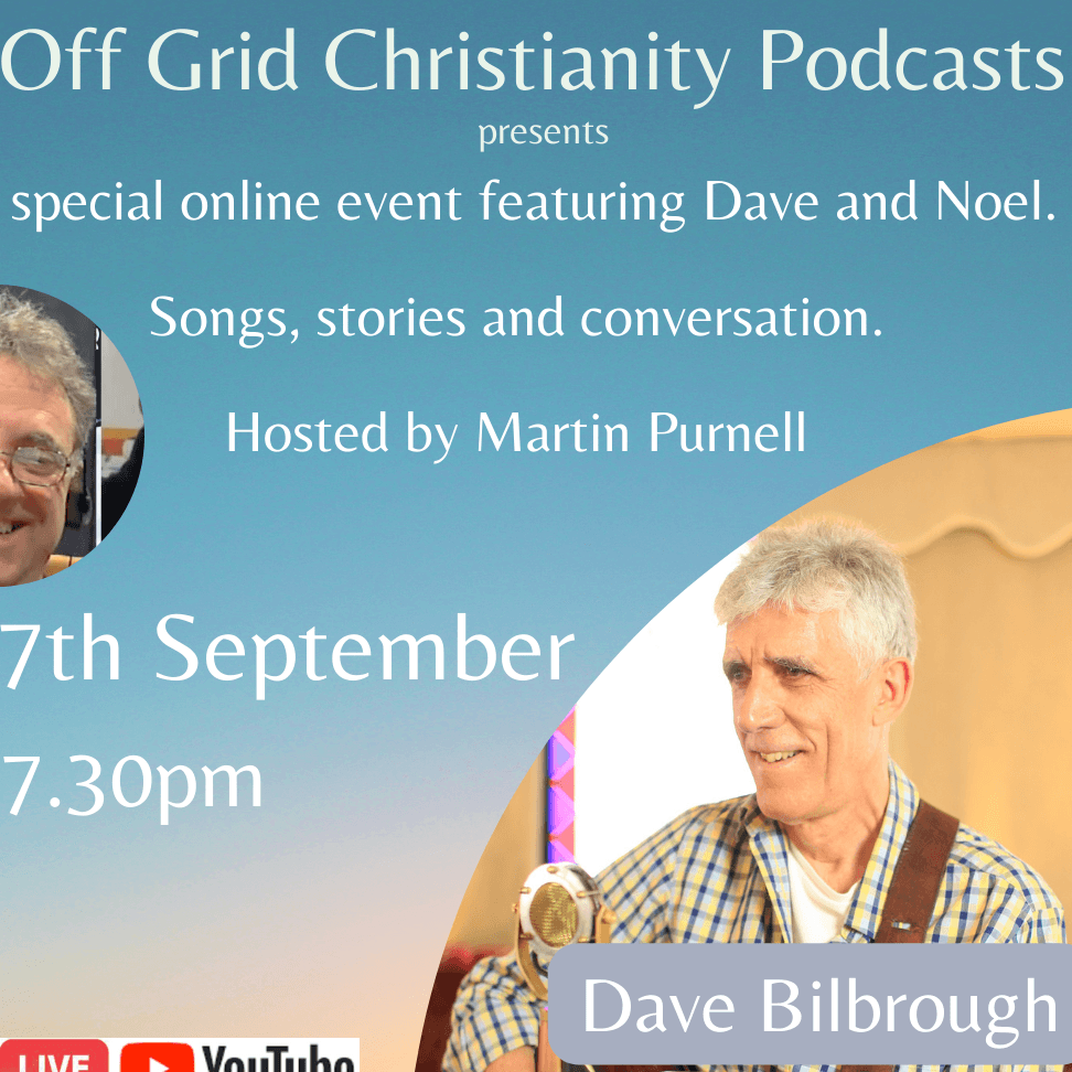 Off Grid Christianity – Another chance to hear the special episodes, released weekly during the summer holidays. A brand new season will commence on 5th September. This week’s special episode features the 100th podcast with Dave Bilbrough and Noel Richards.