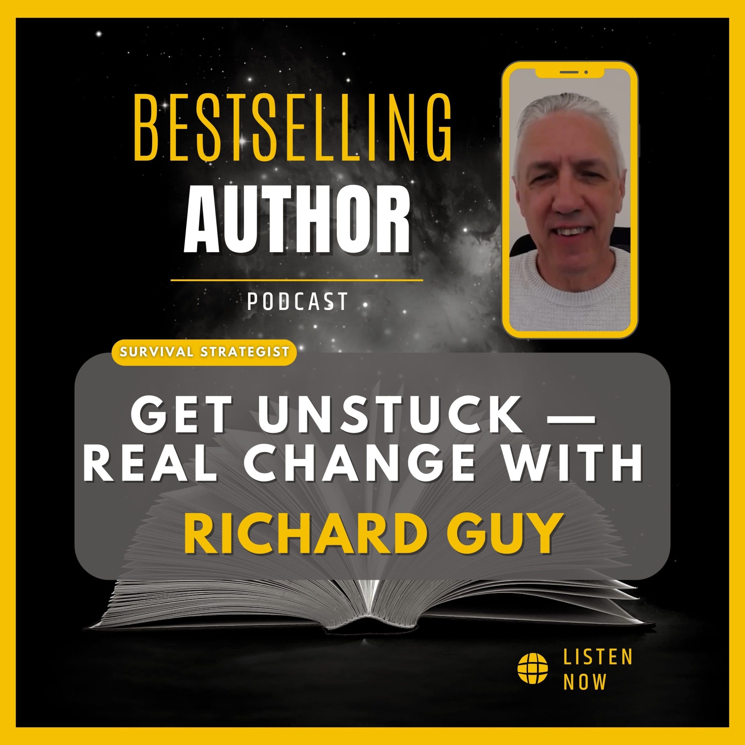 Reinvention, Recovery, and Getting Unstuck with Richard Guy