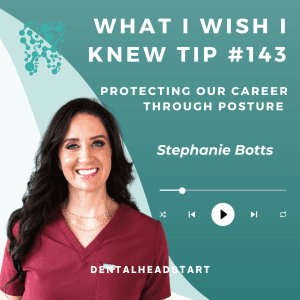 Tip #143 – Protecting our career through posture with Stephanie Botts