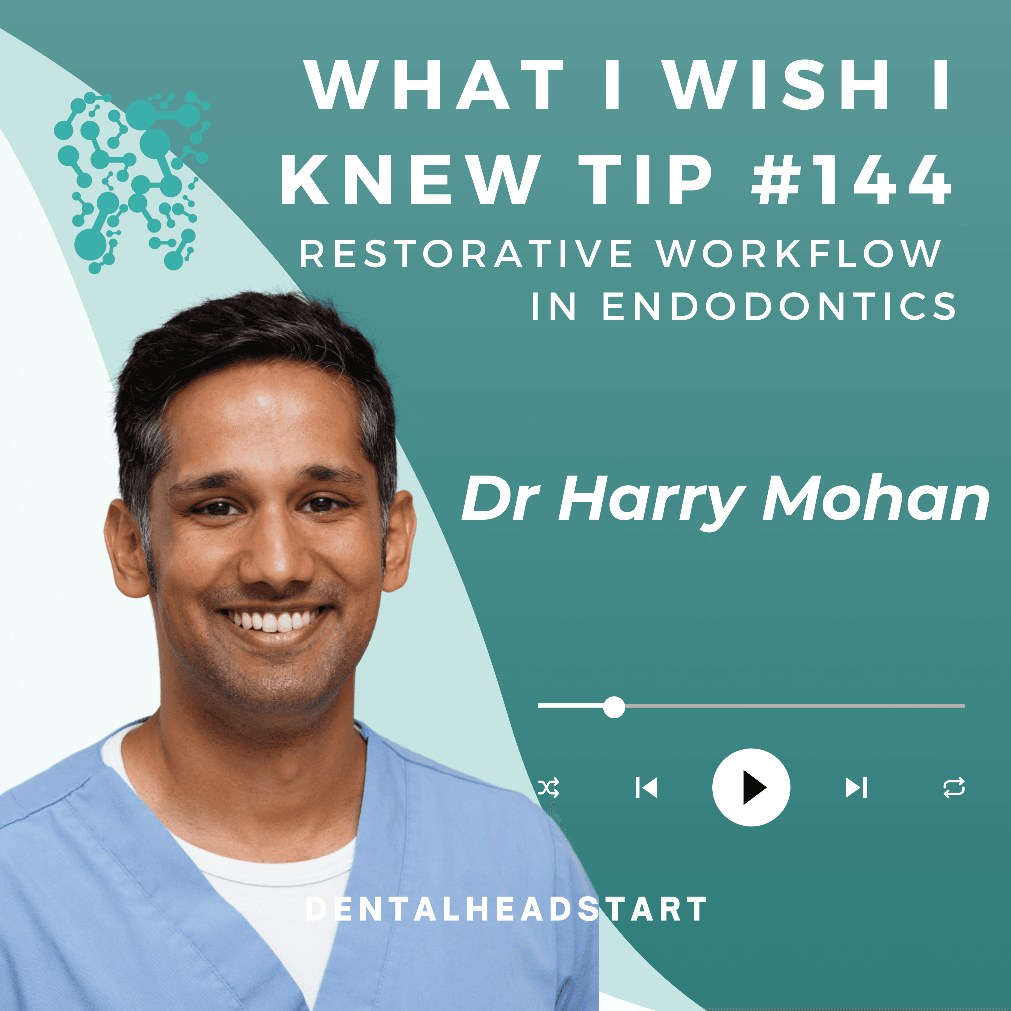 TIP #144 – Restorative Workflow in Endodontics with Dr Harry Mohan