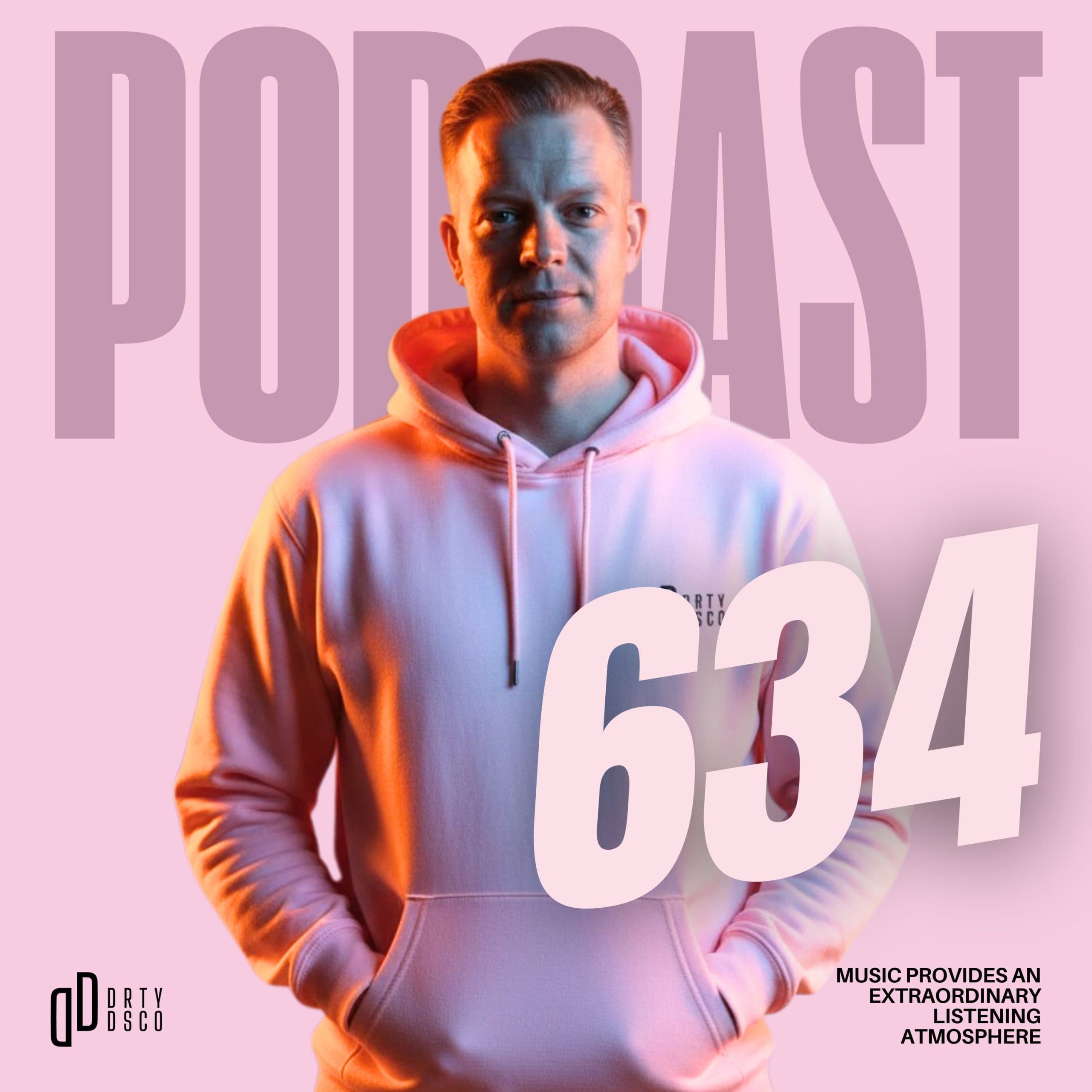 Dirty Disco 634: Why This Hosted Deep House Episode Matters in 2026