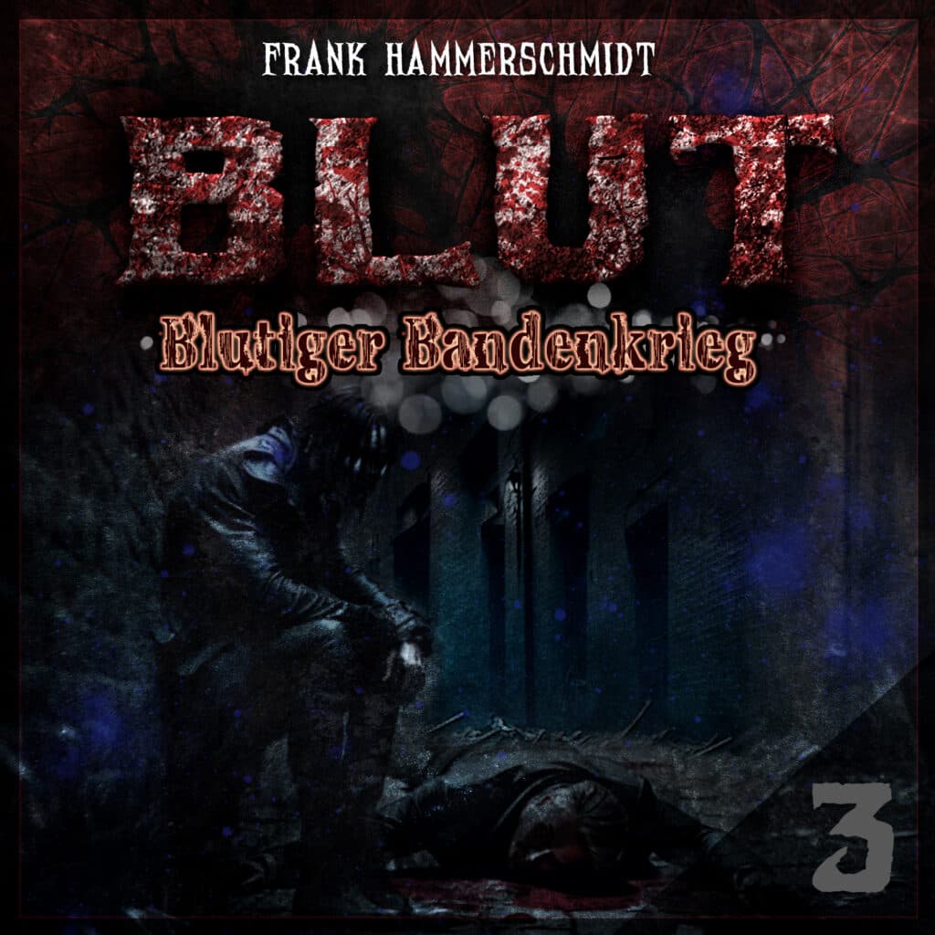 Blut - Folge 3 - Blutiger Bandenkrieg