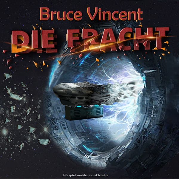 Bruce Vincent - Die Fracht