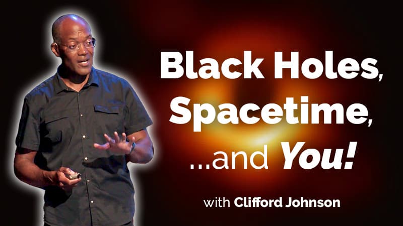 Black Holes Spacetime and You