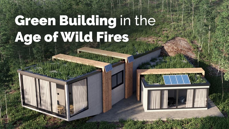 Green Building in the Age of Wild Fires with Drew Hubbell