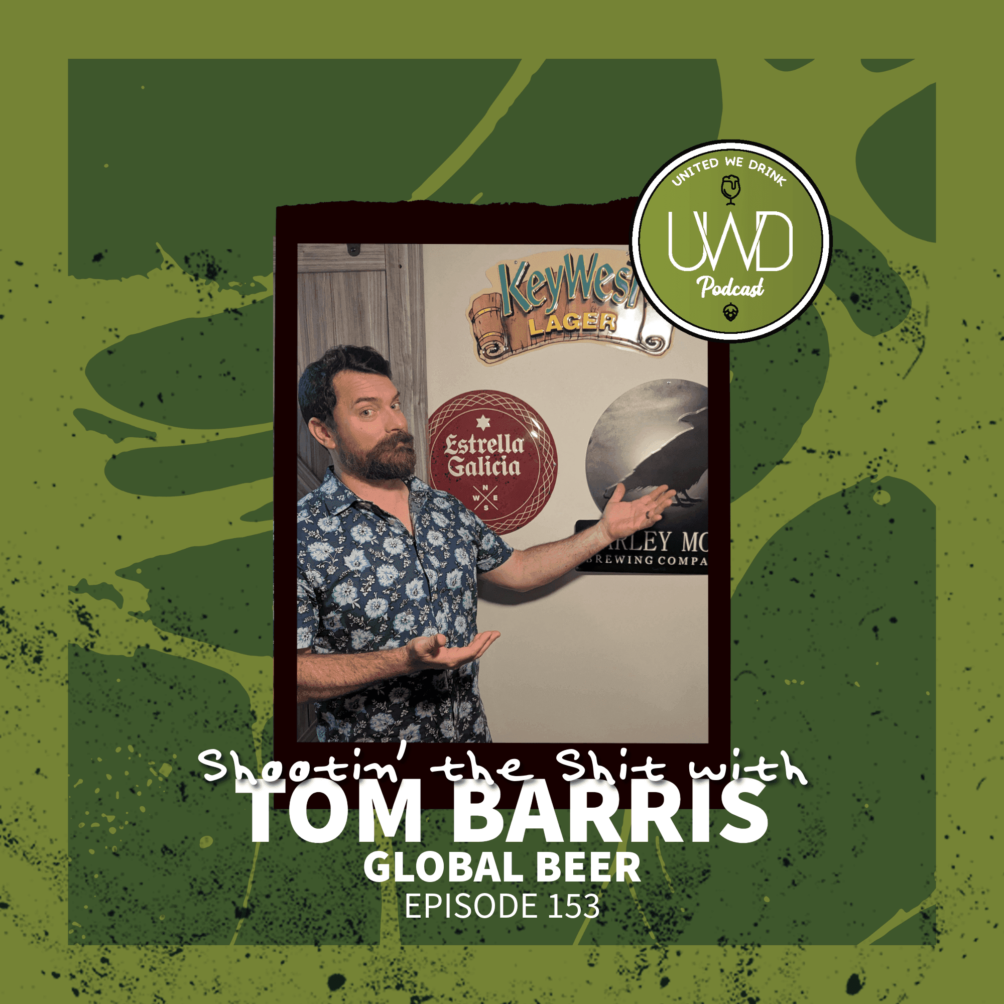 153 – Shootin’ the Shit with Tom Barris