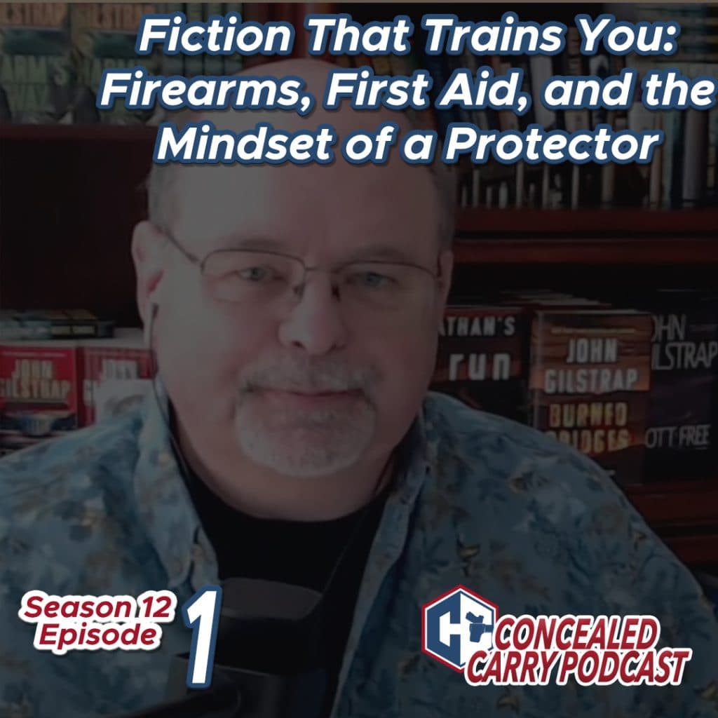 S12E1: Fiction That Trains You: Firearms, First Aid, and the Mindset of a Protector w/ John Gilstrap