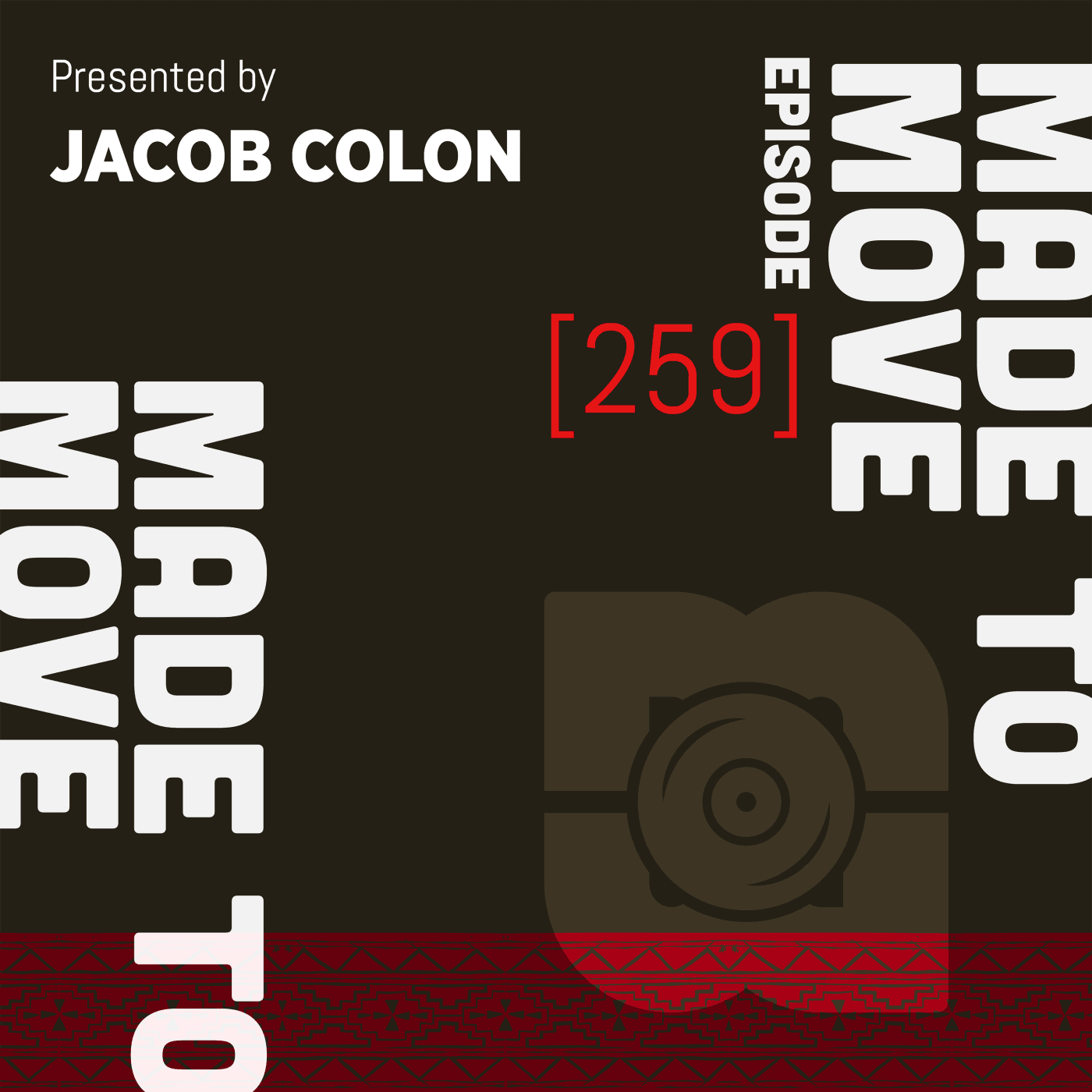 Made To Move 259 | Jacob Colon