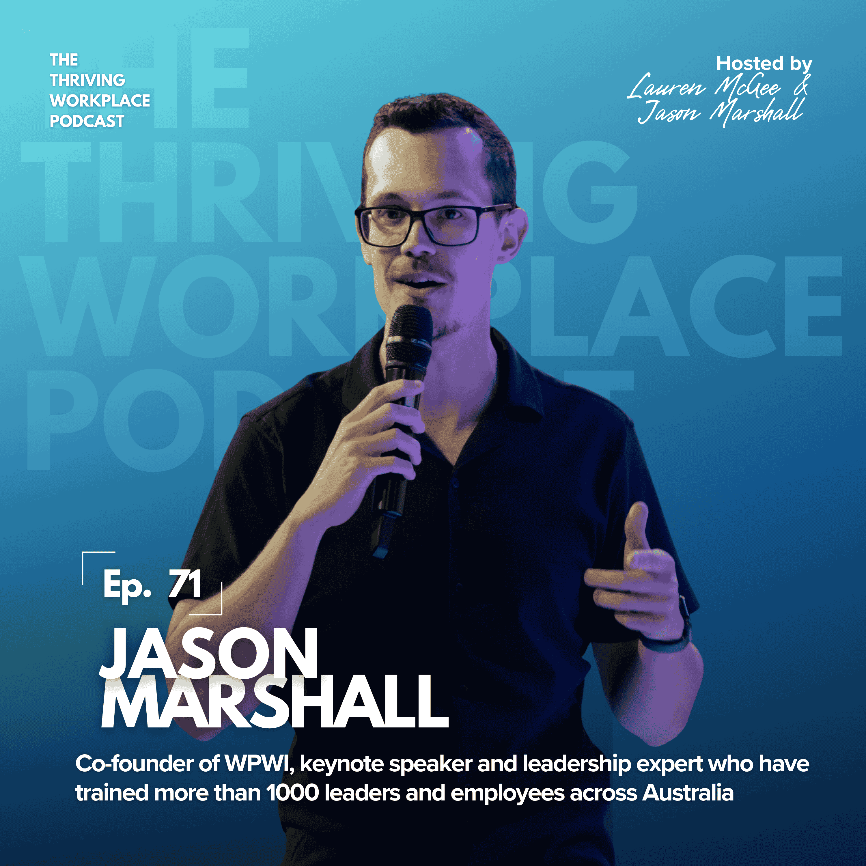 #71 JASON MARSHALL on the POWER OF WHY and LEADING WITH A PURPOSE