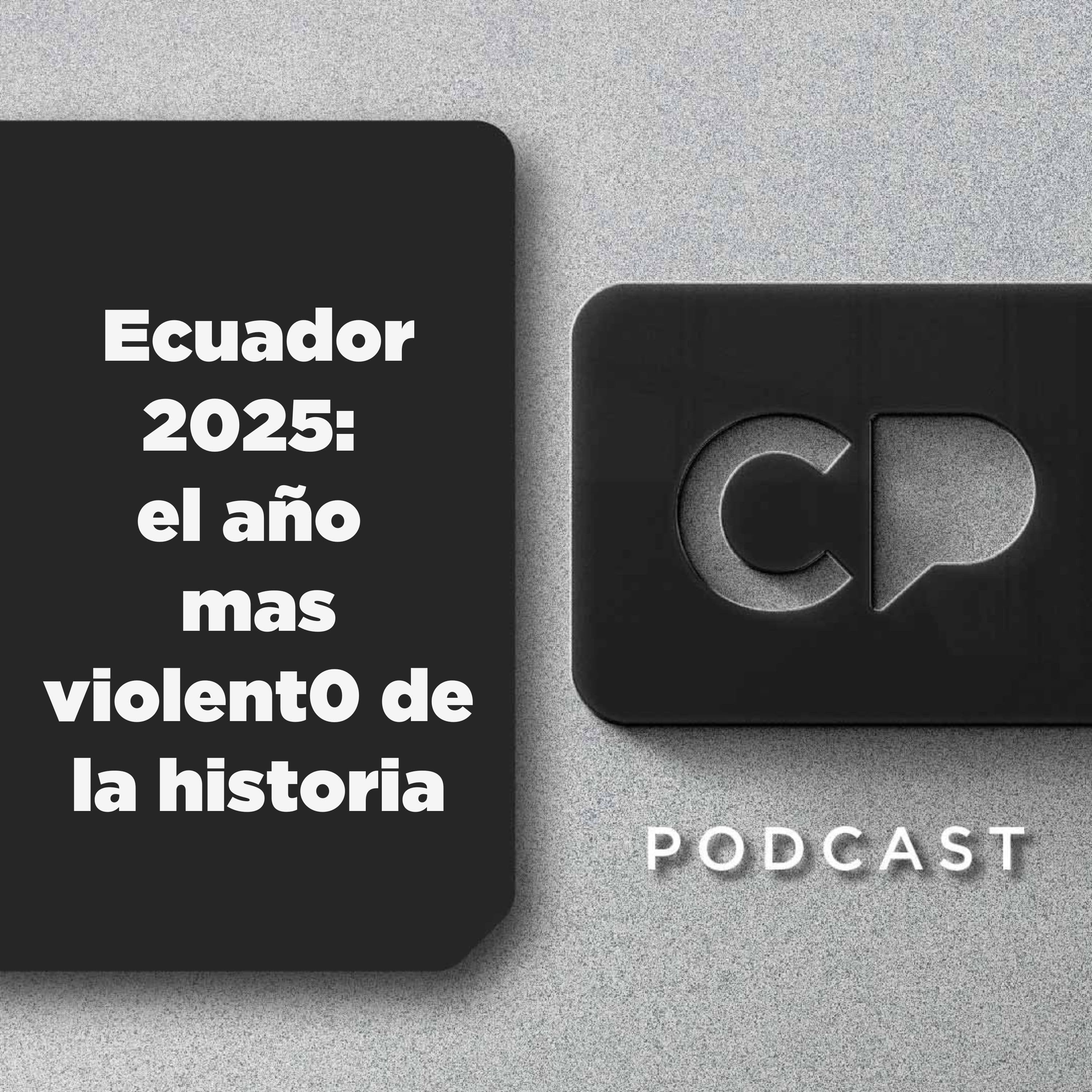 26/DIC: Ecuador 2025: el año mas violent0 de la historia