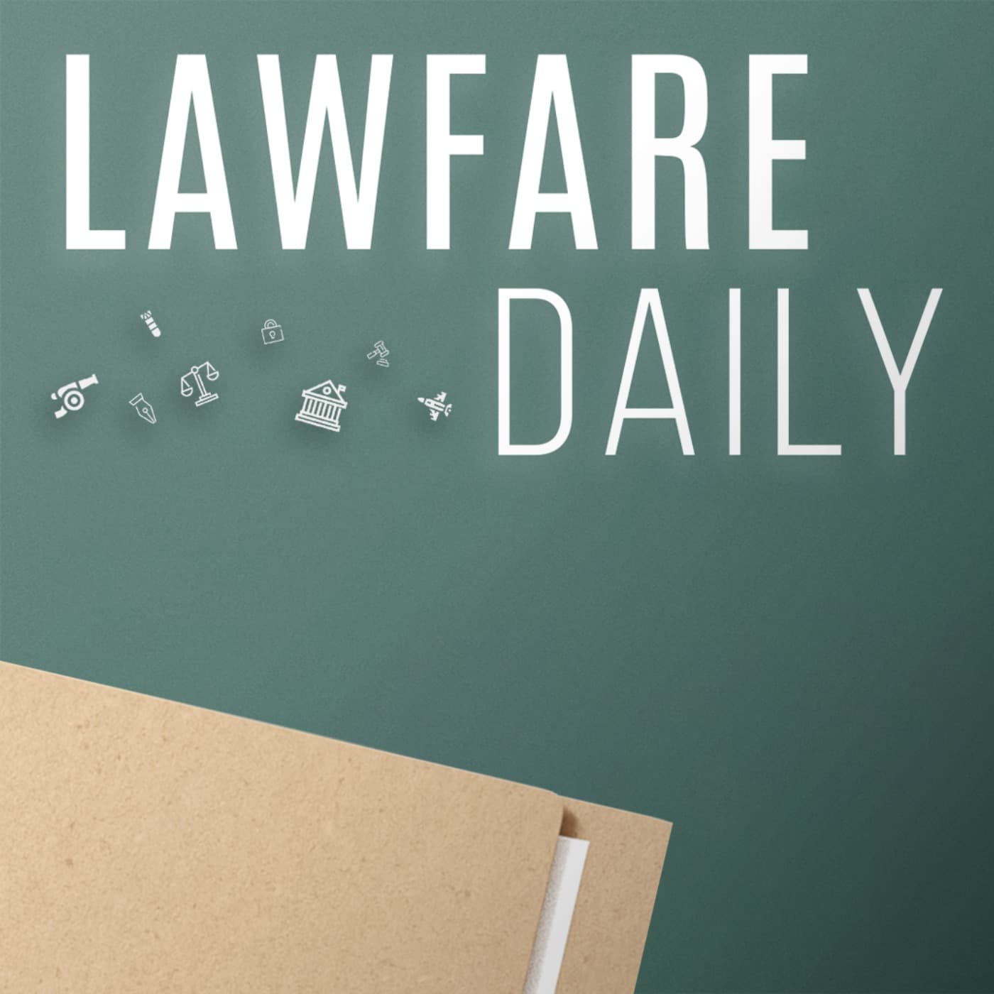 Lawfare Daily: The Duty to Disobey Unlawful Orders