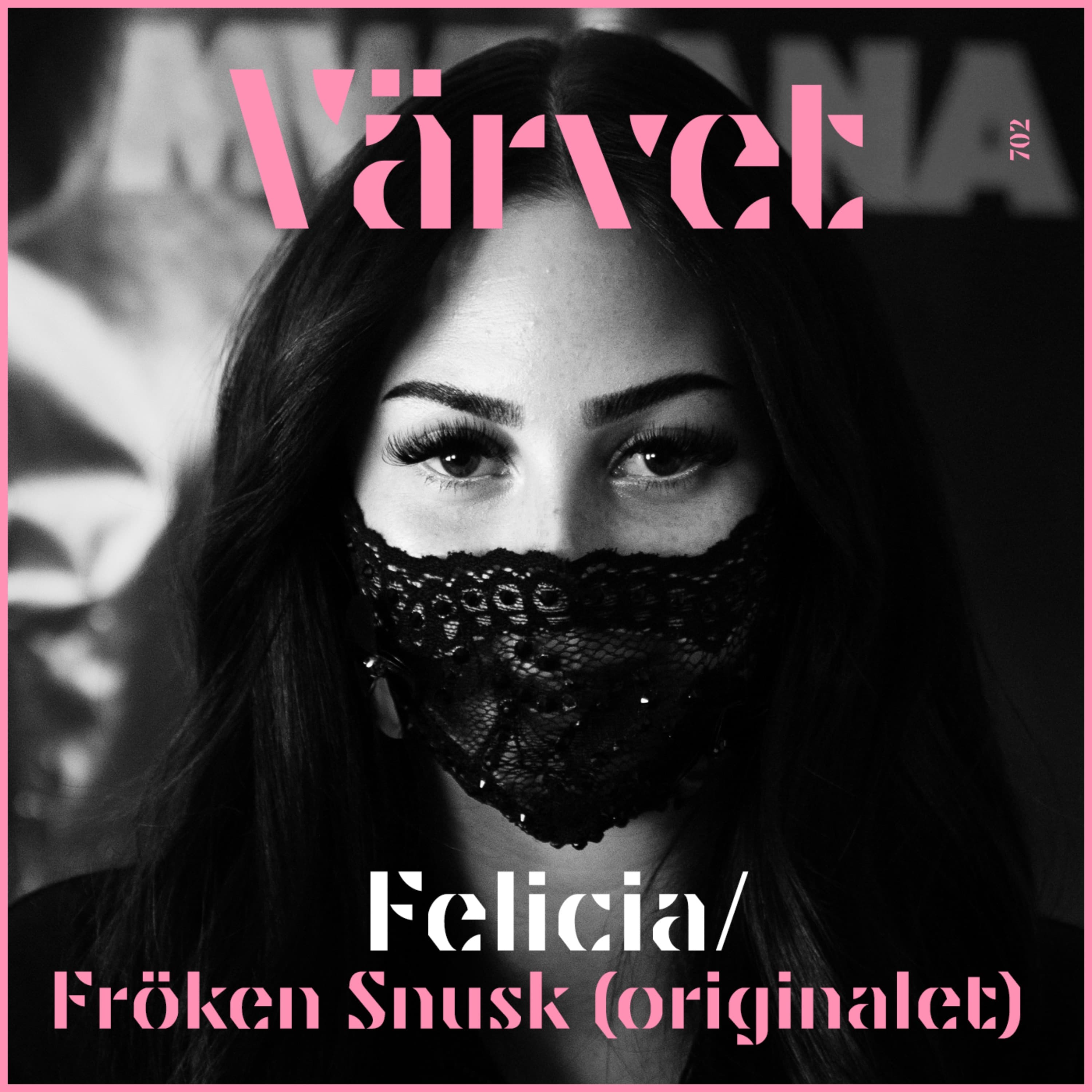 Felicia: Livet innan och efter Fröken Snusk
