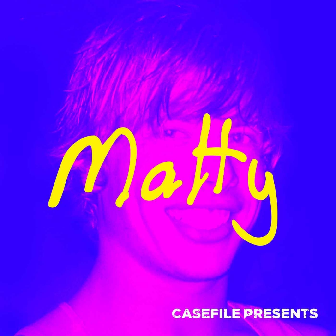 Matty - Episode 1