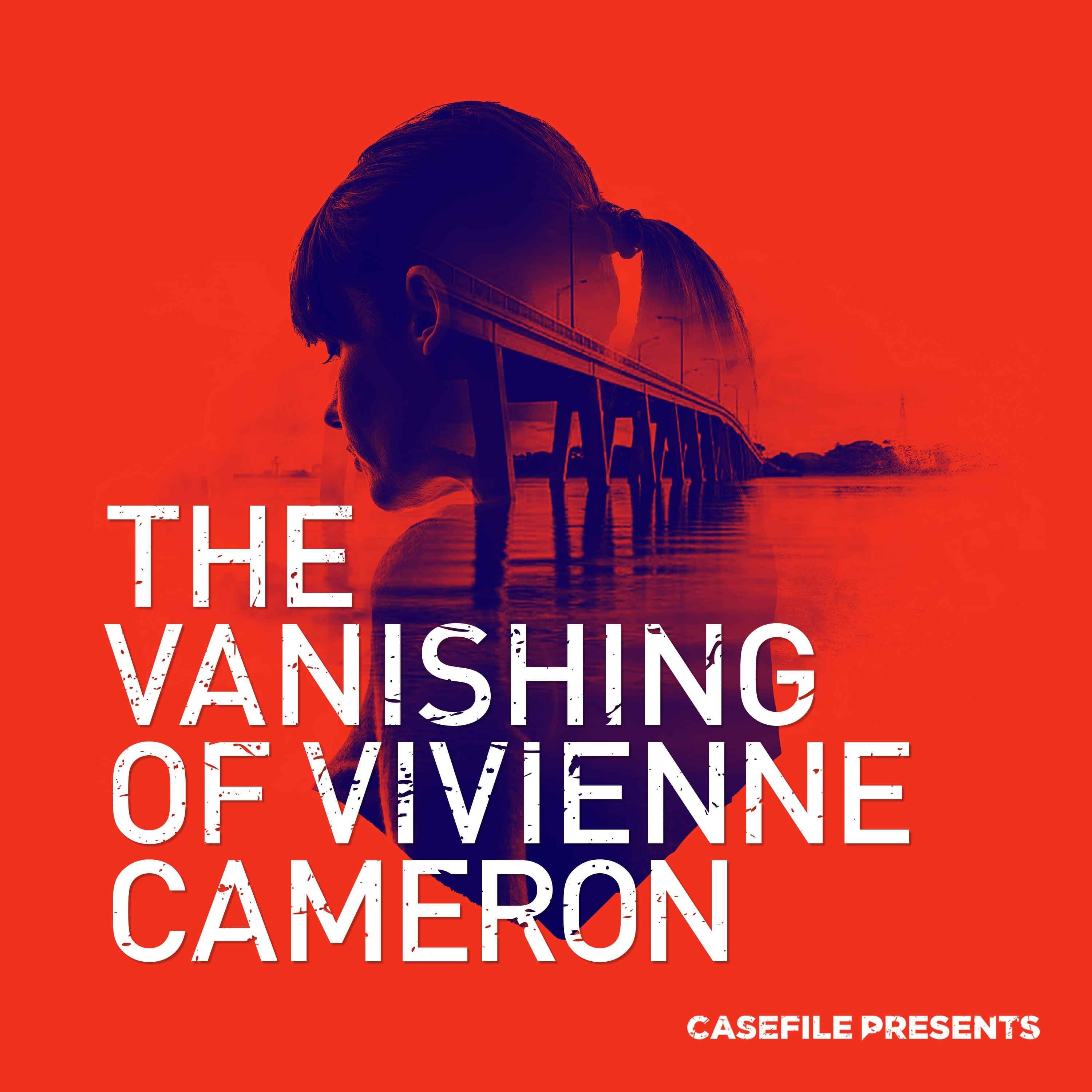 The Vanishing of Vivienne Cameron - Episode 1
