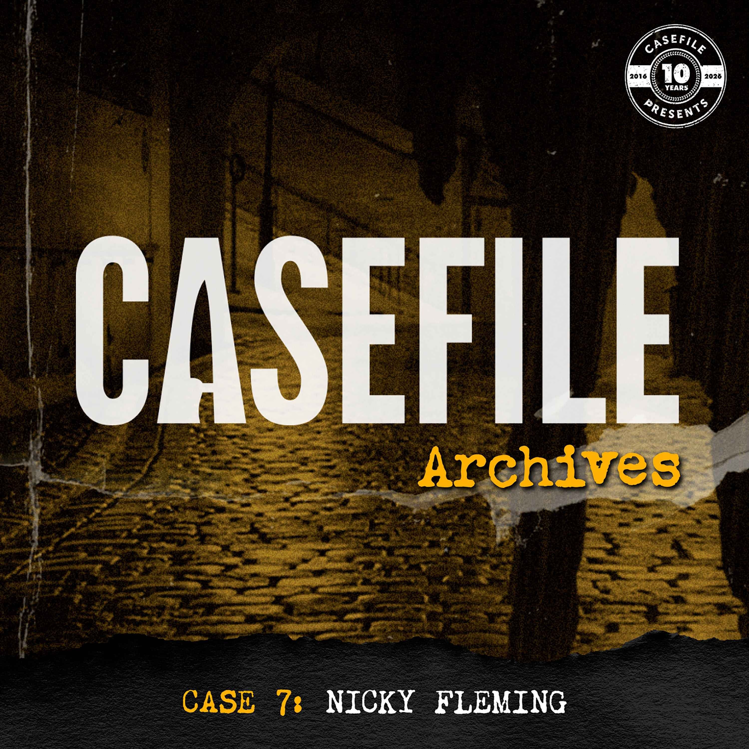 Casefile Archives 7: Nicky Fleming
