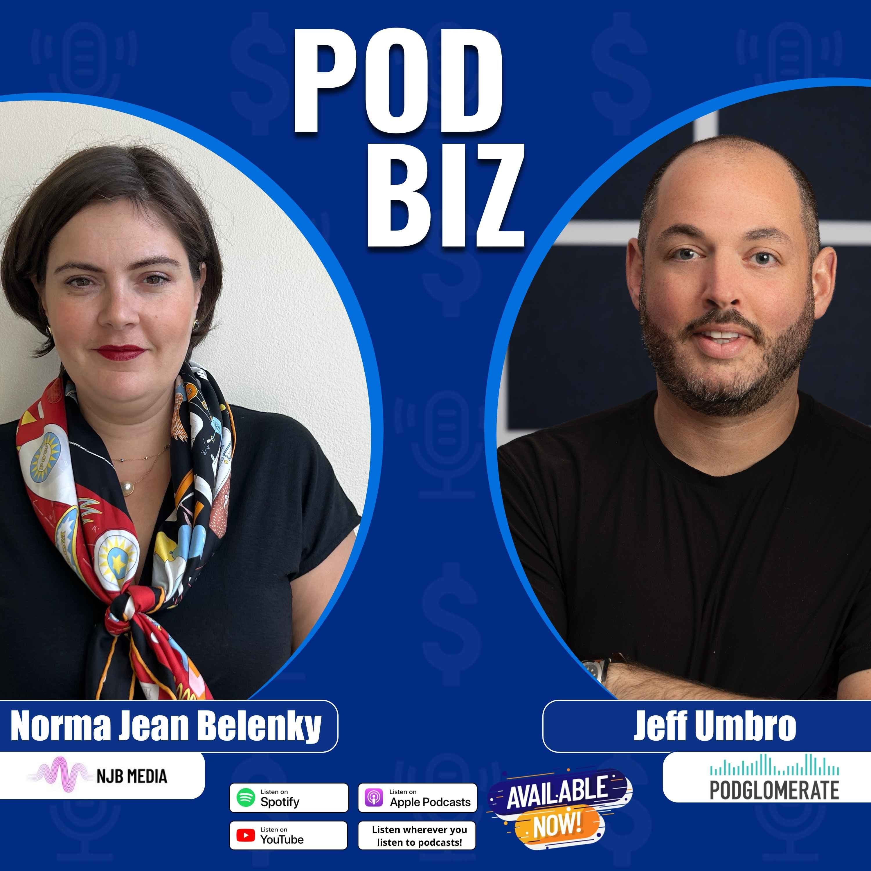 Creative Work, Real Revenue: Jeff Umbro on What Makes a Podcast Business Last