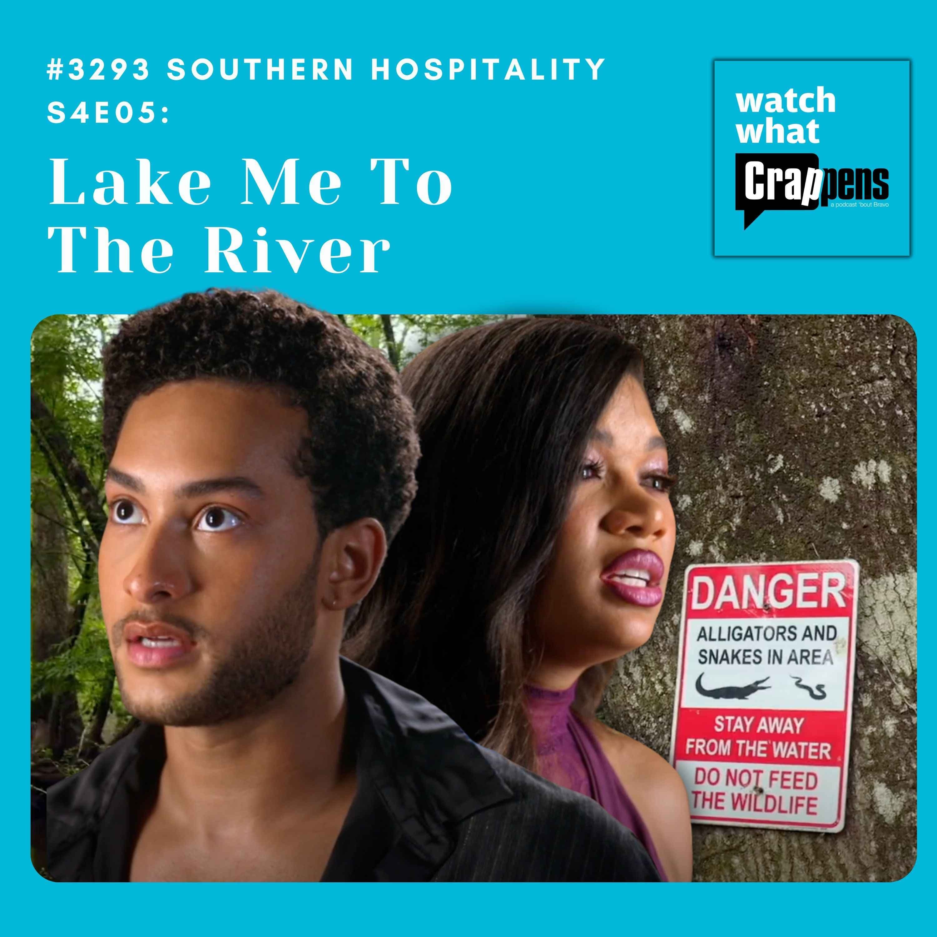 #3293 Southern Hospitality S4E05: Lake Me To The River