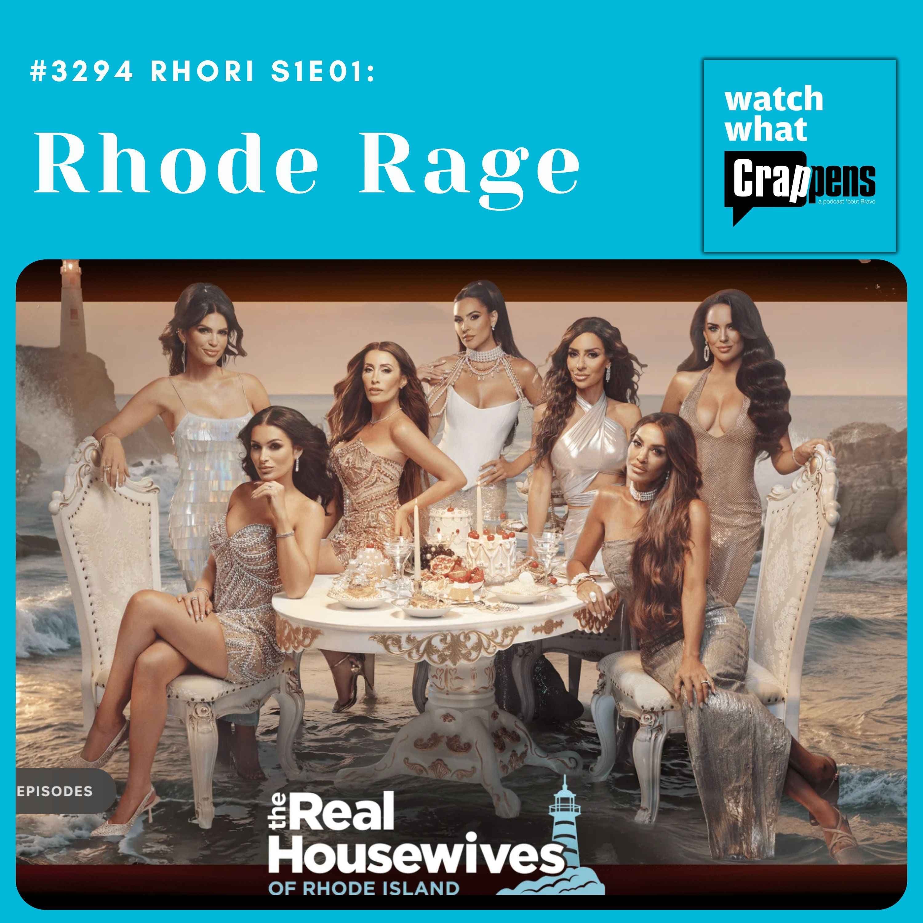 #3294 RHORI S1E01: Rhode Rage
