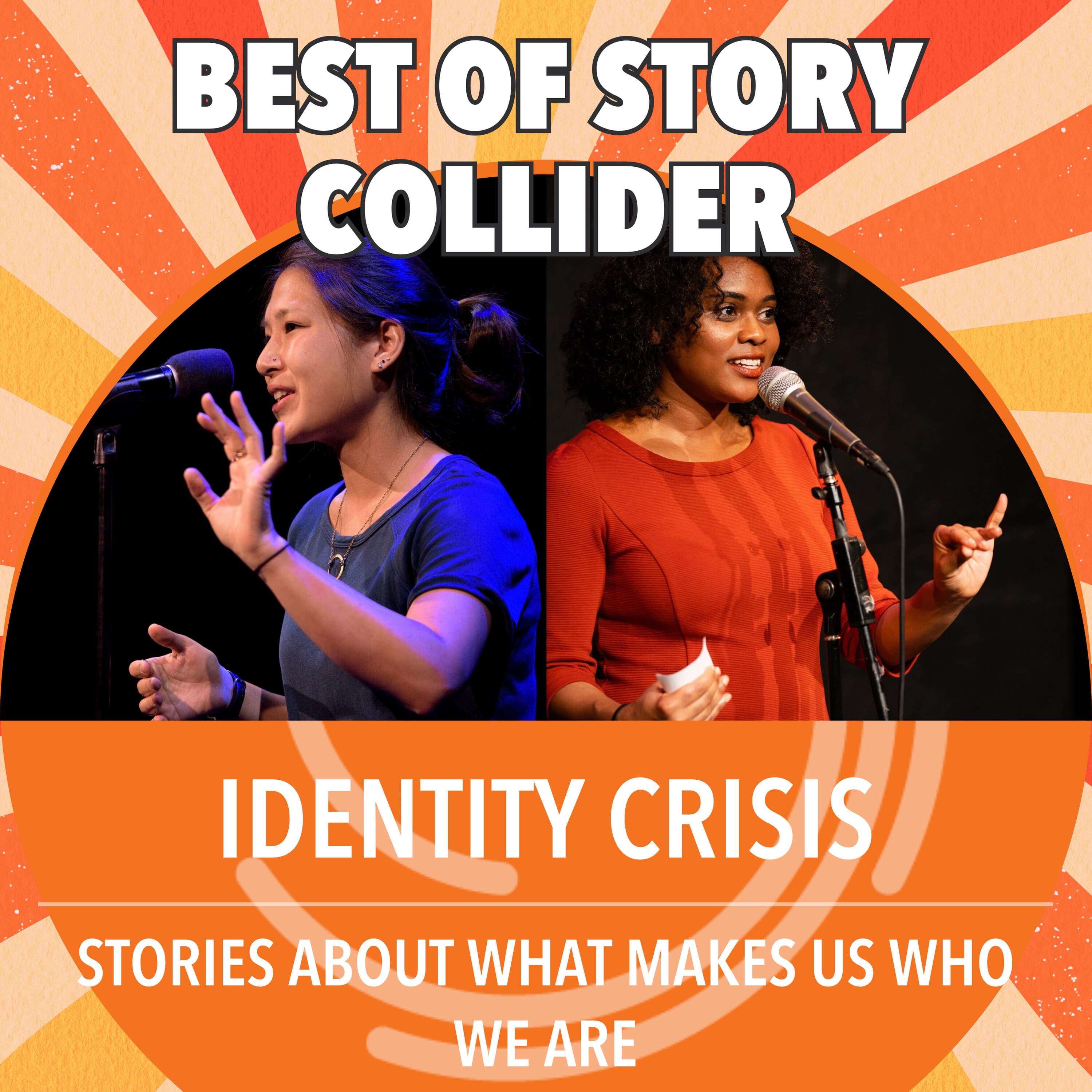 Best of Story Collider: Identity Crisis